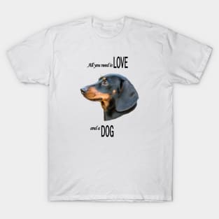 All you need is Love and a Dog II T-Shirt